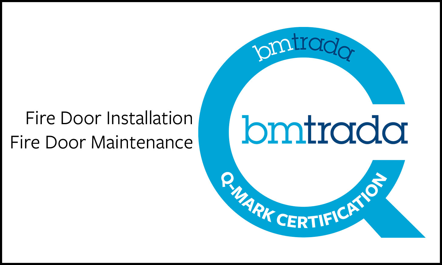Bm Trada Q-Mark Certification